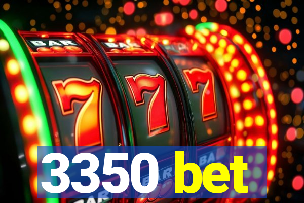 3350 bet