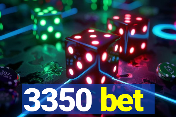 3350 bet