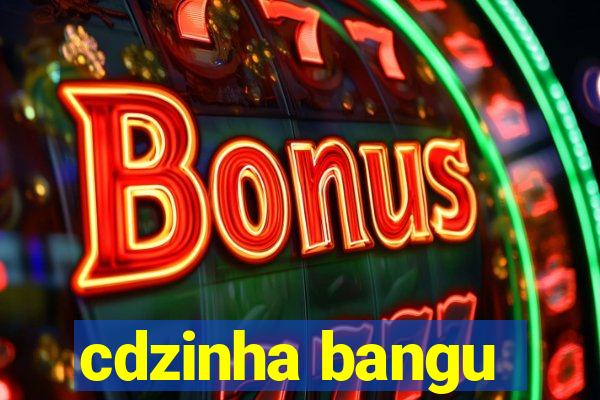 cdzinha bangu