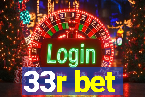 33r bet
