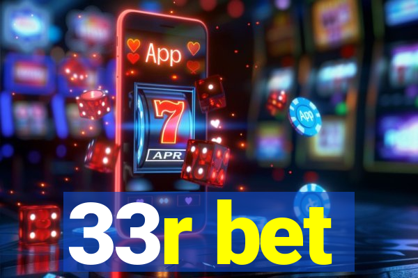 33r bet