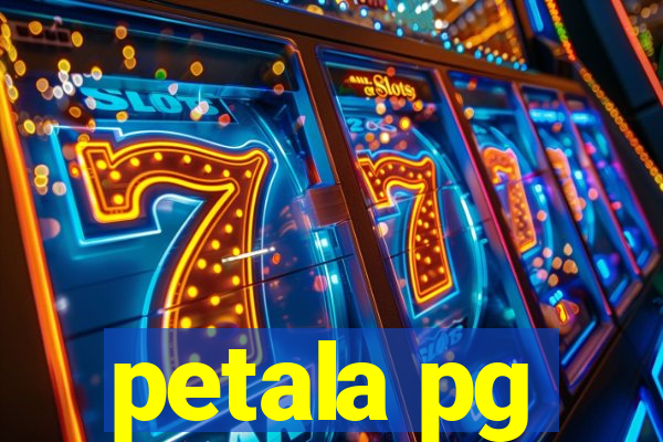 petala pg