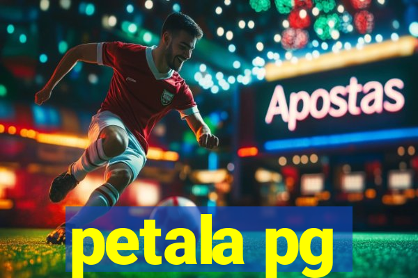 petala pg