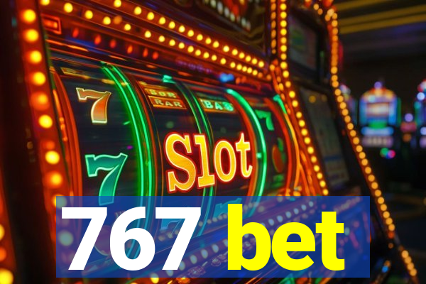 767 bet