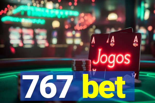 767 bet