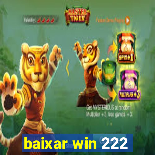 baixar win 222