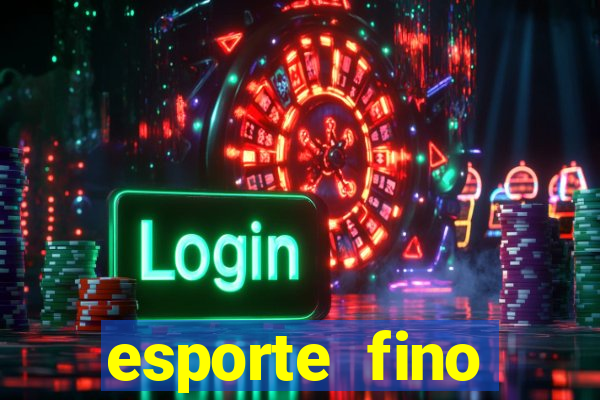 esporte fino feminino adolescente