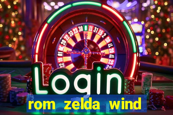 rom zelda wind waker pt br