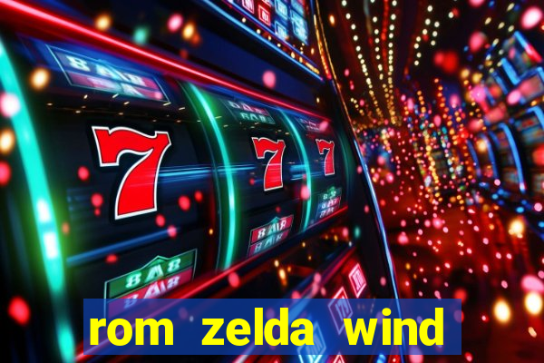 rom zelda wind waker pt br
