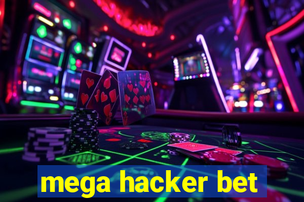 mega hacker bet
