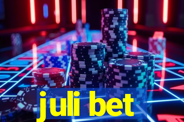 juli bet