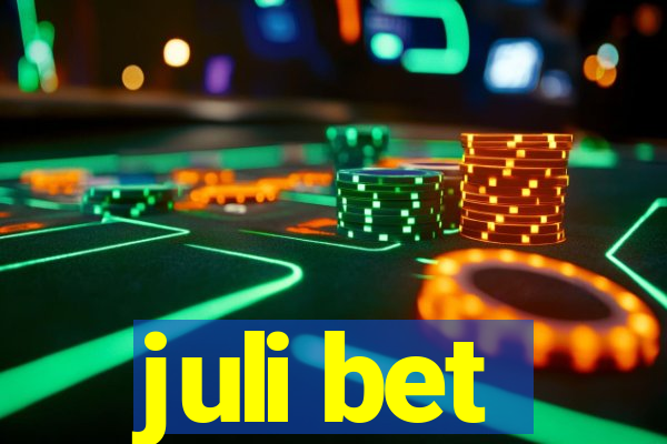 juli bet