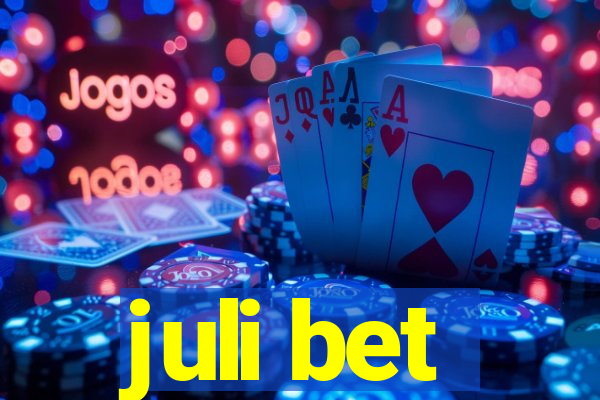 juli bet