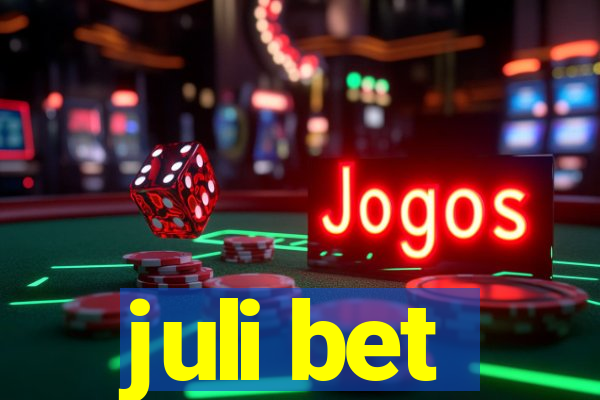 juli bet