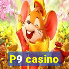P9 casino