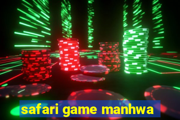 safari game manhwa