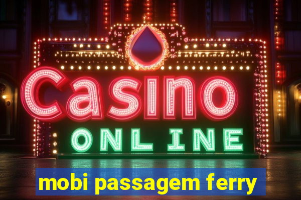 mobi passagem ferry