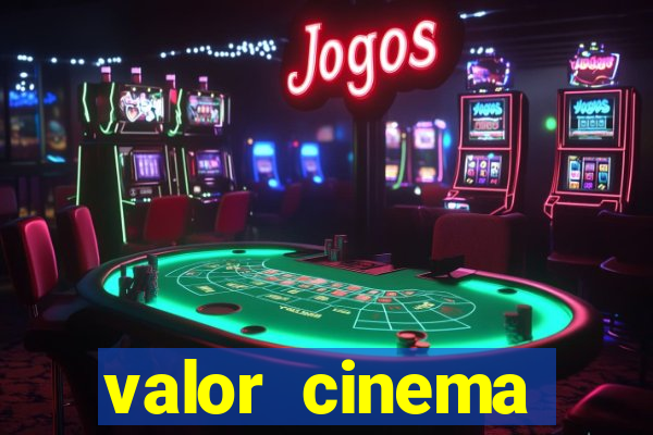 valor cinema shopping paralela