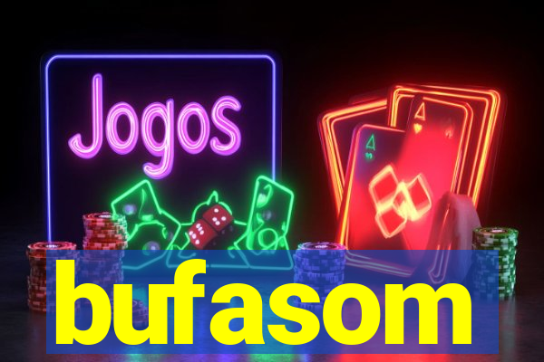 bufasom