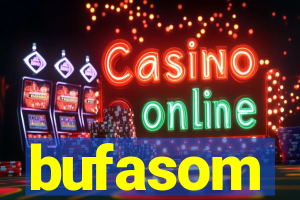 bufasom