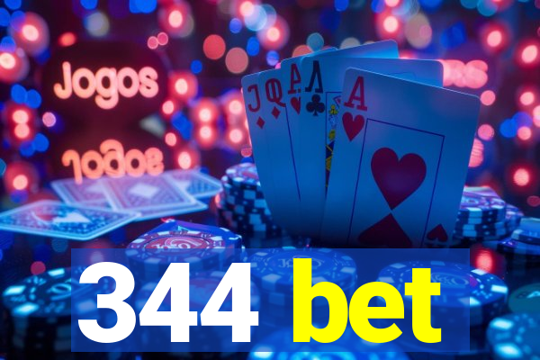 344 bet