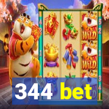 344 bet