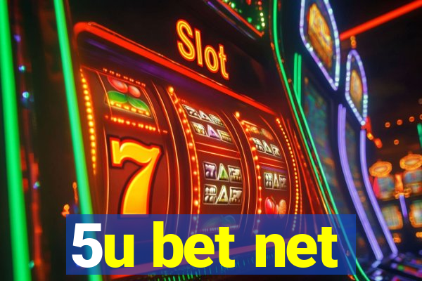 5u bet net
