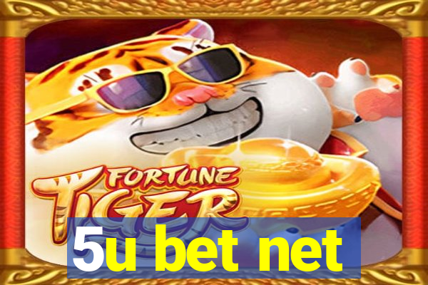 5u bet net