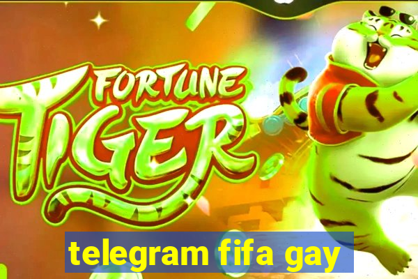 telegram fifa gay