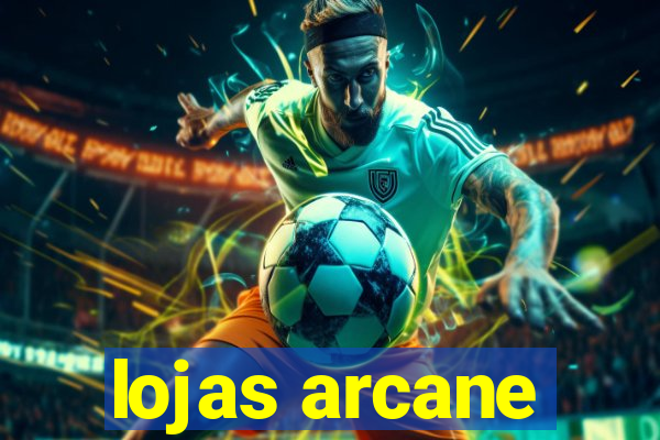 lojas arcane