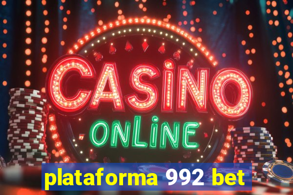 plataforma 992 bet