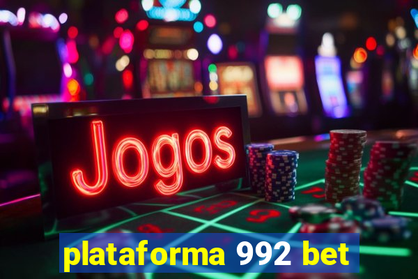 plataforma 992 bet