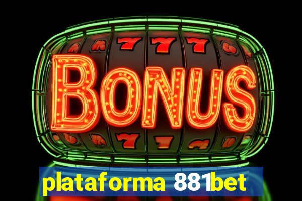 plataforma 881bet