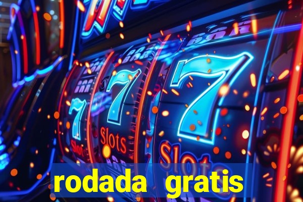 rodada gratis estrela bet