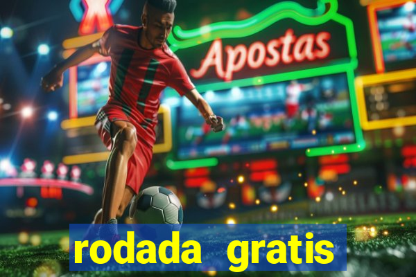 rodada gratis estrela bet