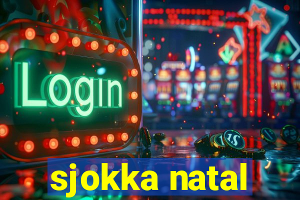 sjokka natal