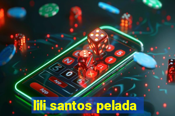 lili santos pelada