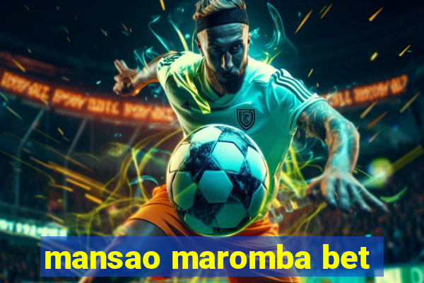 mansao maromba bet