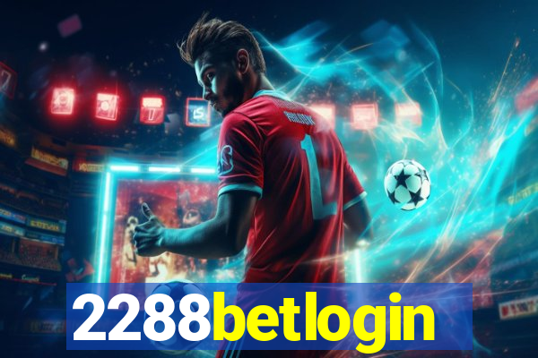 2288betlogin