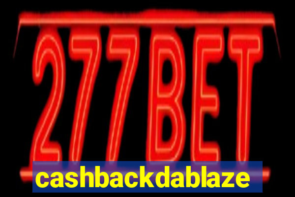 cashbackdablaze
