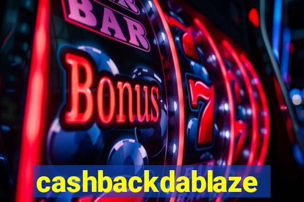 cashbackdablaze