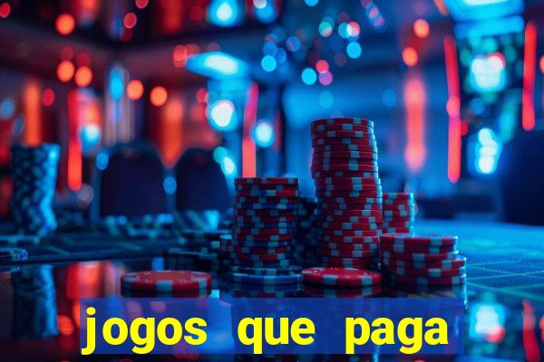 jogos que paga dinheiro de verdade no paypal