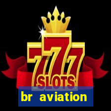 br aviation trabalhe conosco