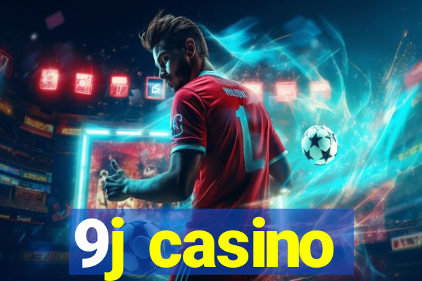 9j casino