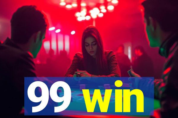 99 win