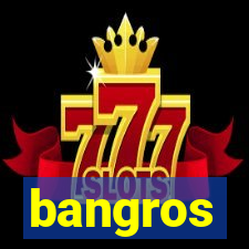 bangros