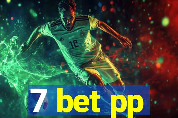 7 bet pp