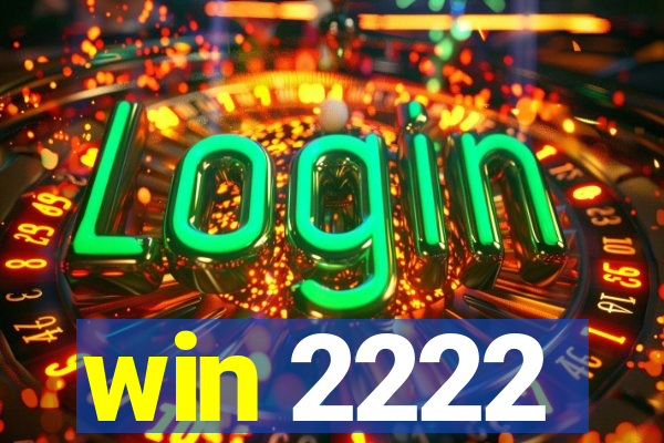 win 2222