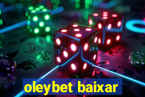 oleybet baixar