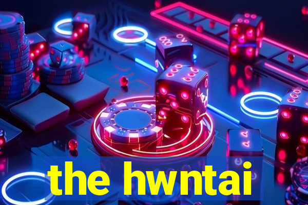 the hwntai